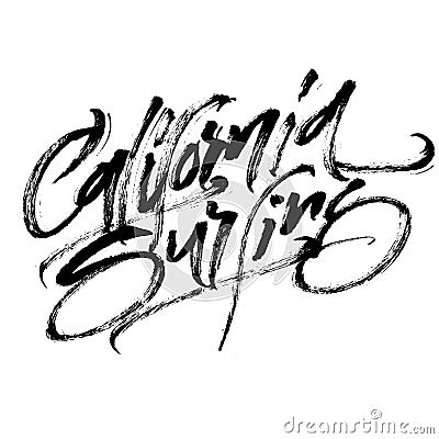 California Surfing. Modern Calligraphy Hand Lettering for Serigraphy Print Vector Illustration