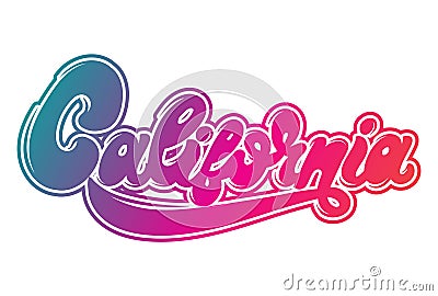 California. Vector hanwritten lettering made in 90`s style. Vector Illustration