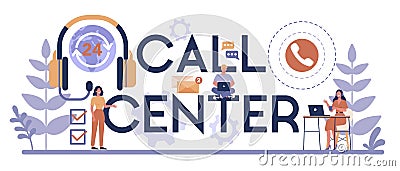Call center or technical support typographic header concept. Vector Illustration