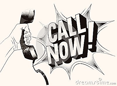 Call Now! Typographic retro grunge poster. Hand holds a telephone receiver. Vector illustration. Vector Illustration