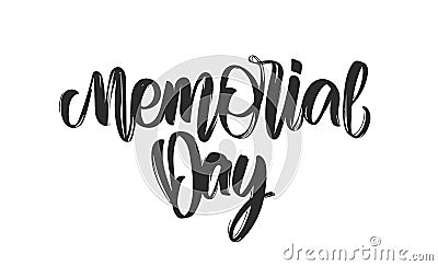 Calligraphic handwritten type lettering composition of Memorial Day on white background Vector Illustration