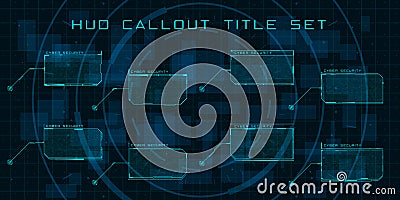 Callout titles in HUD style. Set of futuristic user screen interfaces. Modern digital layout of control panel and user Vector Illustration