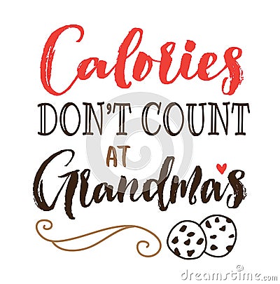 Calories Don`t Count at Grandma`s Vector Illustration