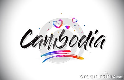 Cambodia Welcome To Word Text with Love Hearts and Creative Handwritten Font Design Vector Vector Illustration