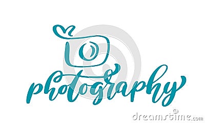 Camera photography logo icon vector template calligraphic inscription photography text Isolated on white background Vector Illustration