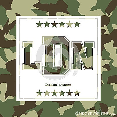 Camouflage typography for clothes with lettering London, fashion, LDN. Typography for t-shirt Vector Illustration