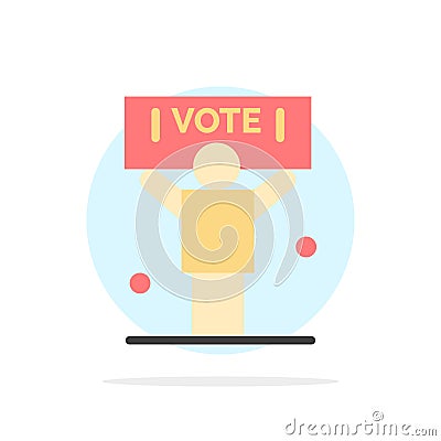 Campaign, Political, Politics, Vote Abstract Circle Background Flat color Icon Vector Illustration