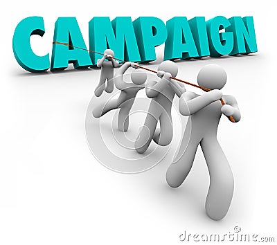 Campaign Word Team Pulling Letters Promotion Marketing Election Stock Photo