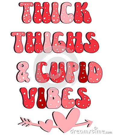 Thick Thighs And Cupid Vibes Vector Illustration