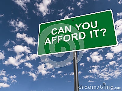 Can you afford it sign Stock Photo