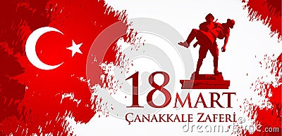 Canakkale zaferi 18 Mart. Translation: Turkish national holiday of March 18, 1915 day the Ottomans Canakkale Victory Vector Illustration