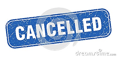 cancelled stamp. cancelled square grungy isolated sign. Vector Illustration