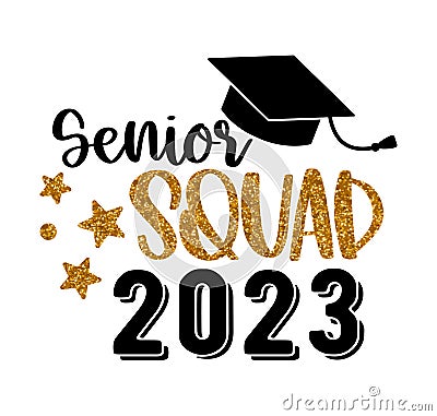 Senior Squad 2023 .Graduation congratulations at school, university or college. Trendy calligraphy inscription Vector Illustration