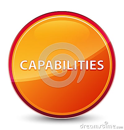 Capabilities special glassy orange round button Vector Illustration