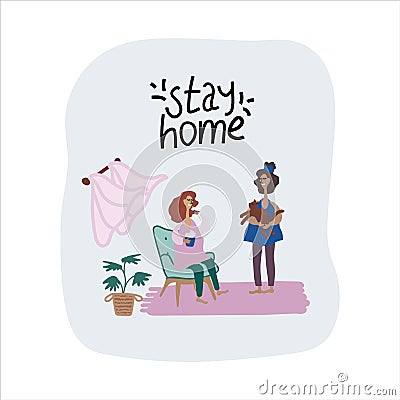 Caption Stay at home in a doodle style. Vector flat illustration girl and mom with a cat in her arms, at home. Labels Vector Illustration