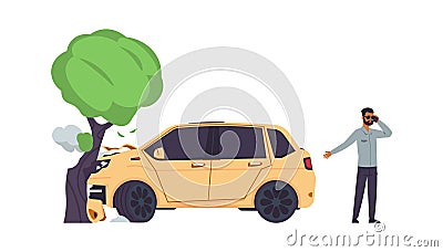 Car accident. Automobile crashes into tree. Man talking on smartphone. Angry driver calling tow truck. Broken vehicle Vector Illustration