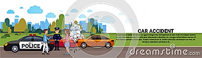 Car Accident Or Crash, Collision On Road With Male And Female Driver And Police Officer Horizontal Banner Vector Illustration