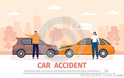 Car crash. Auto accident with drivers with phones standing near vehicles and calling for insurance. Damaged cars on road flat Vector Illustration