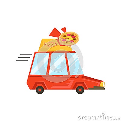 Car With Pizza Sign Delivering Food, Part Of Italian Fast Food Cuisine Restaurant Takeout Delivery Service Collection Of Vector Illustration