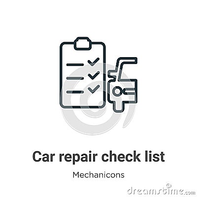 Car repair check list outline vector icon. Thin line black car repair check list icon, flat vector simple element illustration Vector Illustration