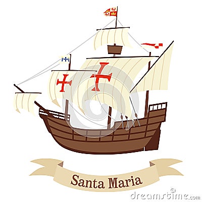 Caravel Santa Maria. The ship of Christopher Columbus Vector Illustration