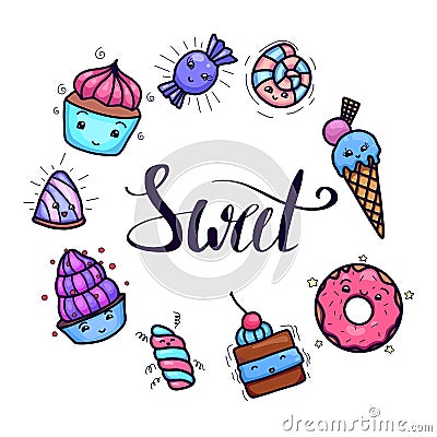 Card with cute, kawai sweets and confection with Sweet hand drawn lettering Vector Illustration