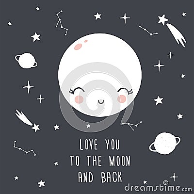 Card with moon, stars, comets and phrases. I Love you to the moon and back. Background for Kids. Vector Vector Illustration