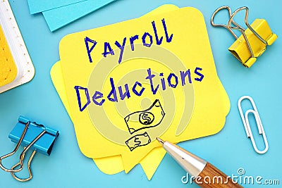 Career concept meaning Payroll Deductions with phrase on the piece of paper Stock Photo