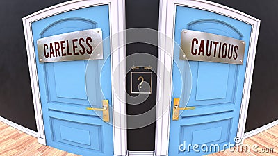 Careless or Cautious - two options and a choice Stock Photo