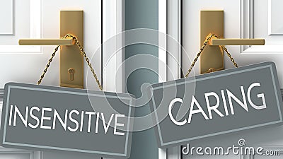 Caring or insensitive as a choice in life - pictured as words insensitive, caring on doors to show that insensitive and caring are Cartoon Illustration