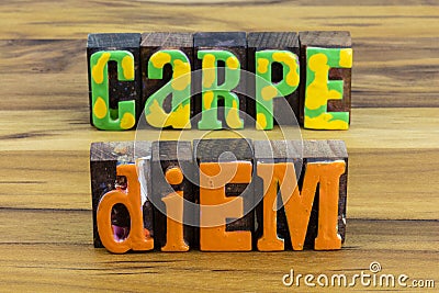 Carpe diem seize moment wisdom take action Stock Photo