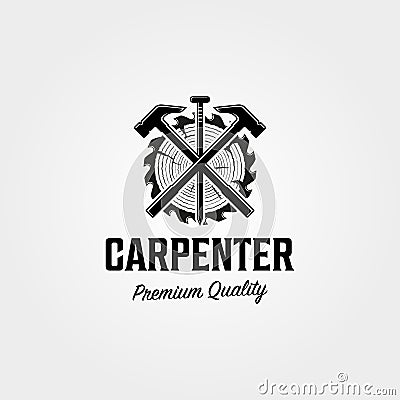 Carpenter shop logo vintage vector symbol illustration design , woodworking hammer and nail steel symbol design Vector Illustration