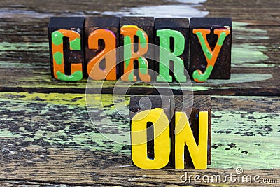 Carry on provide service keep going move forward Stock Photo