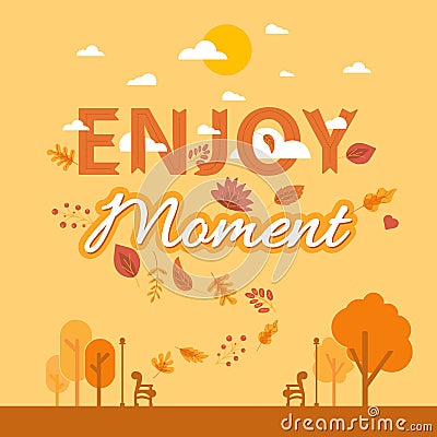 Cartoon autumn lettering. Enjoy autumn moment Vector Illustration