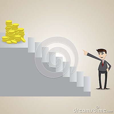 Cartoon businessman focus at gold coin on top of stair Vector Illustration