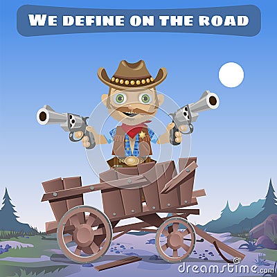Cartoon character of Wild West, define on the road Vector Illustration