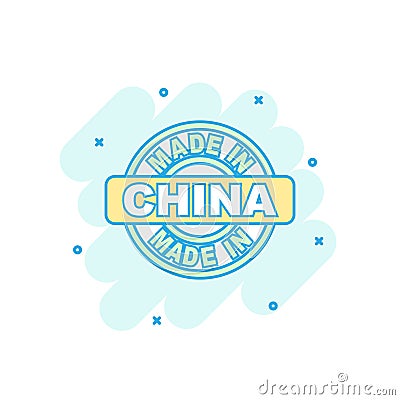Cartoon colored made in China icon in comic style. China manufactured sign illustration pictogram. Produce splash business Vector Illustration