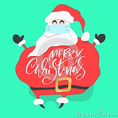 Cartoon fun Santa Claus with medical face mask. Merry Christmas. Vector calligraphy illustration. Vector Illustration