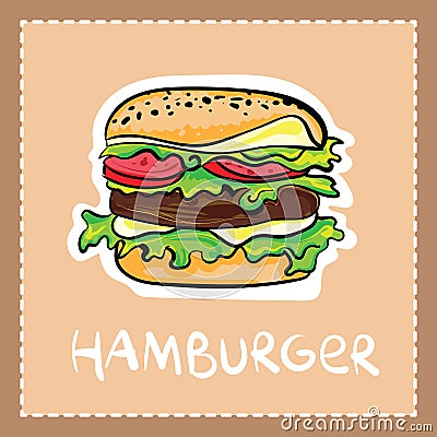 Cartoon hamburger in hand drawn style with text. Vector Illustration