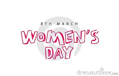 Cartoon Lettering - March 8 is Women's Day. Elements for the design of a gift poster for International women's Day Vector Illustration