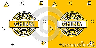 Cartoon made in China icon in comic style. Manufactured illustration pictogram. Produce sign splash business concept Vector Illustration