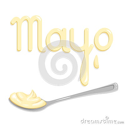 Cartoon spoon with mayonnaise and lettering Vector Illustration