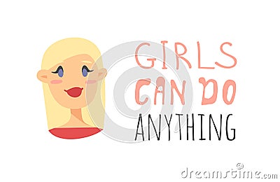 Cartoon style character American or European girl. Vector illustration caucasian women and feminism quote GIRLS CAN DO ENYTHING Cartoon Illustration