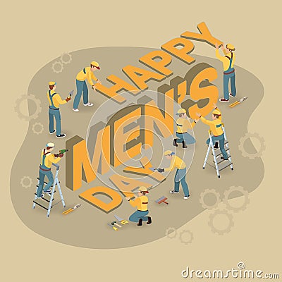 Cartoon workers make words International Mens Day Vector Illustration