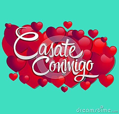 Casate Conmigo - Marry Me spanish text Vector Illustration