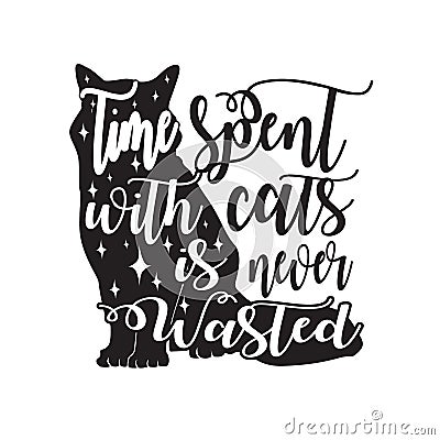 Cat Animal Quote. Sorry I`m late my cat was sitting on me. Vector Illustration