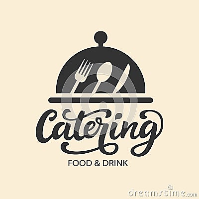 Catering vector logo badge with hand written modern calligraphy Vector Illustration