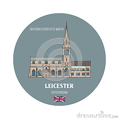 Cathedral Church of St Martin in Leicester, UK. Architectural symbols of European cities Vector Illustration