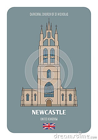 Cathedral Church of St Nicholas in Newcastle upon Tyne, UK. Architectural symbols of European cities Vector Illustration