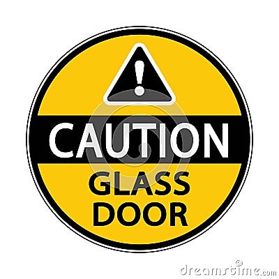 Caution, glass door. Circle warning sign with text. Sticker Vector Illustration